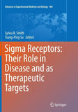 Sigma Receptors: Their Role in Disease and as Therapeutic Targets