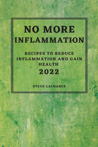 NO MORE INFLAMMATION - 2022