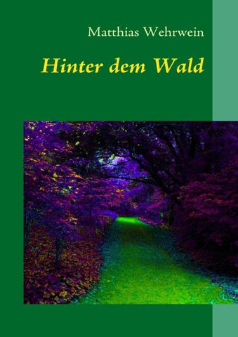 Hinter dem Wald