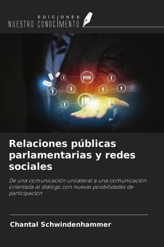Relaciones públicas parlamentarias y redes sociales