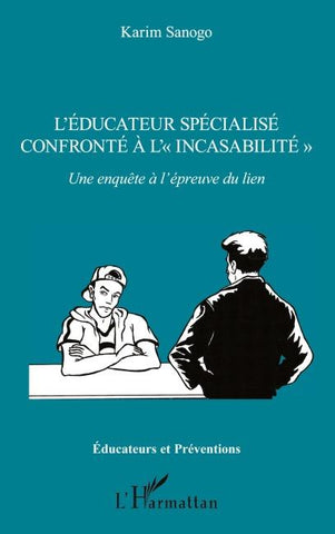 L'éducateur spécialisé confronté à l'' incasabilité '