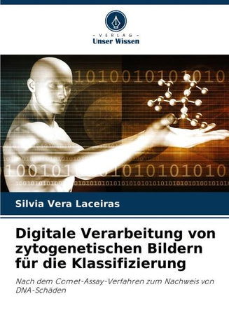 Digitale Verarbeitung von zytogenetischen Bildern für die Klassifizierung
