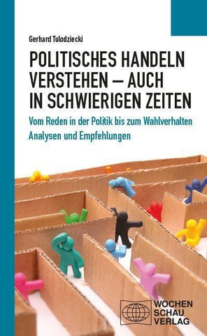 Politisches Handeln verstehen – auch in schwierigen Zeiten