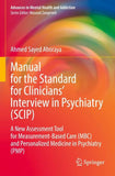Manual for the Standard for Clinicians’ Interview in Psychiatry (SCIP)