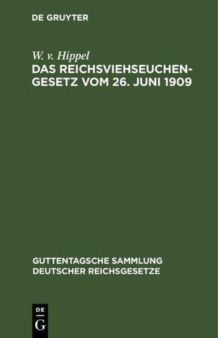 Das Reichsviehseuchengesetz vom 26. Juni 1909