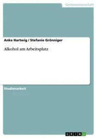 Alkohol am Arbeitsplatz