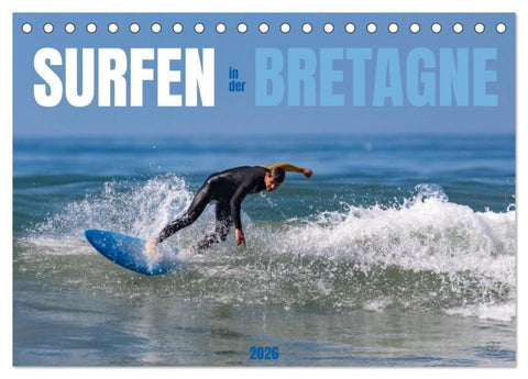Surfen in der Bretagne (Tischkalender 2026 DIN A5 quer), CALVENDO Monatskalender