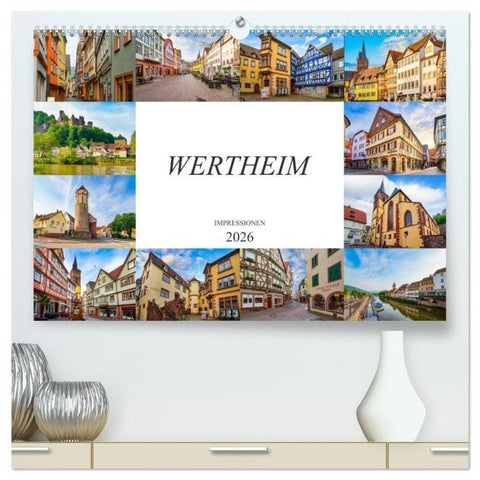Wertheim Impressionen (hochwertiger Premium Wandkalender 2026 DIN A2 quer), Kunstdruck in Hochglanz