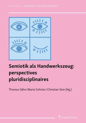 Semiotik als Handwerkszeug: perspectives pluridisciplinaires