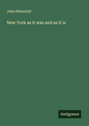 New York as it was and as it is