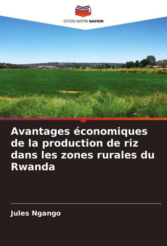 Avantages économiques de la production de riz dans les zones rurales du Rwanda