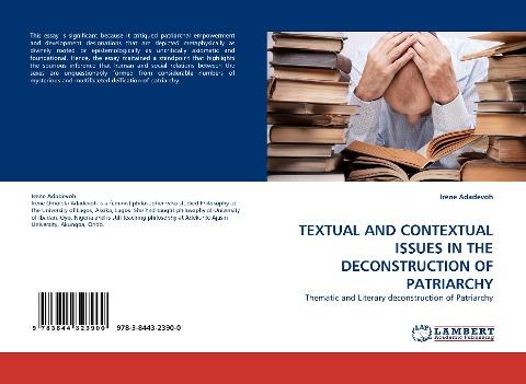 TEXTUAL AND CONTEXTUAL ISSUES IN THE DECONSTRUCTION OF PATRIARCHY