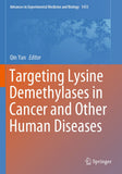 Targeting Lysine Demethylases in Cancer and Other Human Diseases
