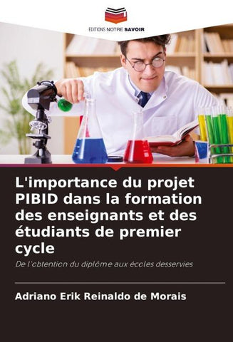 L'importance du projet PIBID dans la formation des enseignants et des étudiants de premier cycle