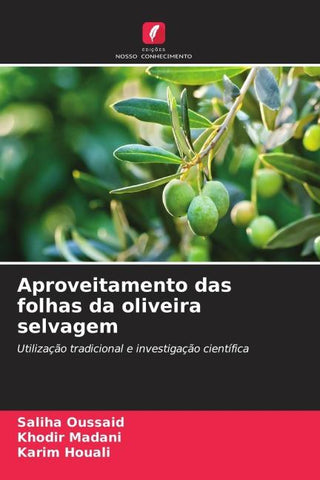 Aproveitamento das folhas da oliveira selvagem