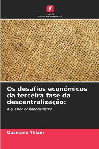 Os desafios económicos da terceira fase da descentralização: