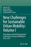 New Challenges for Sustainable Urban Mobility: Volume I