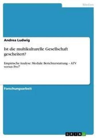 Ist die multikulturelle Gesellschaft gescheitert?