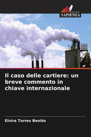 Il caso delle cartiere: un breve commento in chiave internazionale