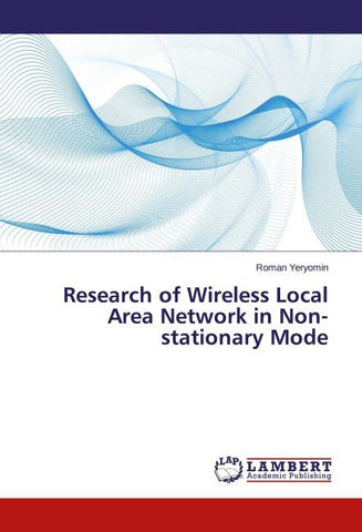 Research of Wireless Local Area Network in Non-stationary Mode