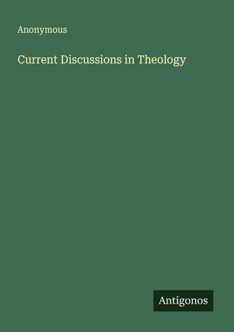 Current Discussions in Theology