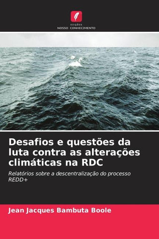 Desafios e questões da luta contra as alterações climáticas na RDC