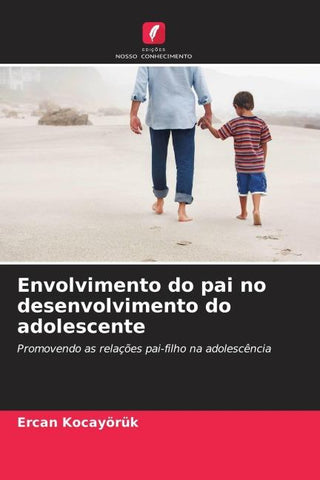 Envolvimento do pai no desenvolvimento do adolescente