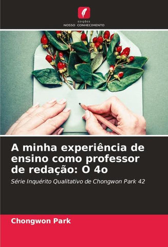 A minha experiência de ensino como professor de redação: O 4o