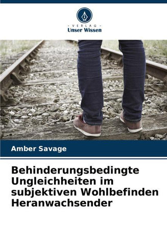 Behinderungsbedingte Ungleichheiten im subjektiven Wohlbefinden Heranwachsender
