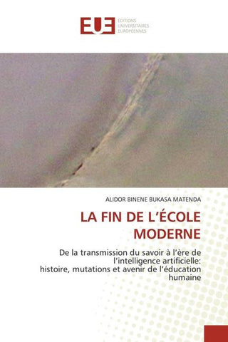 LA FIN DE L'ÉCOLE MODERNE