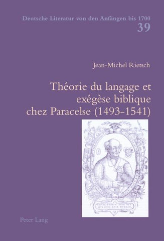 Théorie du langage et exégèse biblique chez Paracelse (1493-1541)