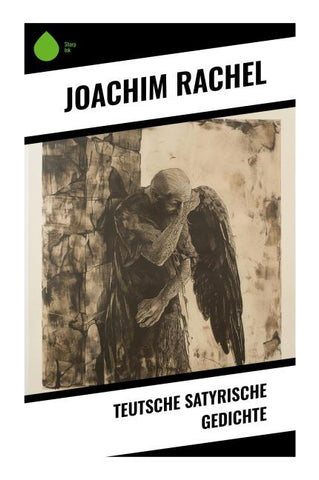 Teutsche Satyrische Gedichte