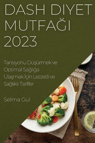 Dash Diyet Mutfa¿¿ 2023
