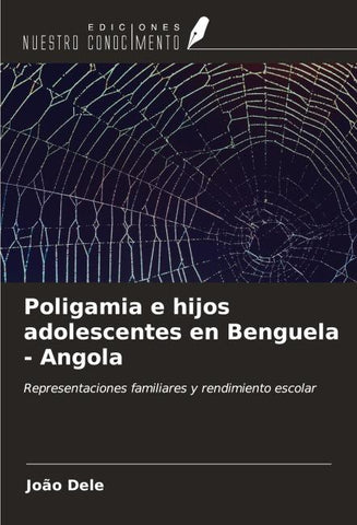 Poligamia e hijos adolescentes en Benguela - Angola
