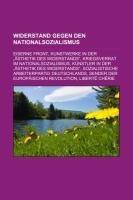 Widerstand gegen den Nationalsozialismus