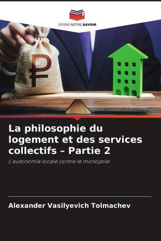 La philosophie du logement et des services collectifs - Partie 2