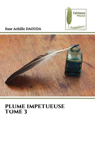 PLUME IMPETUEUSE TOME 3