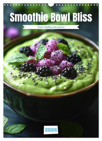 Smoothie Bowl Bliss (Wall Calendar 2026 DIN A3 portrait), CALVENDO 12 Month Wall Calendar