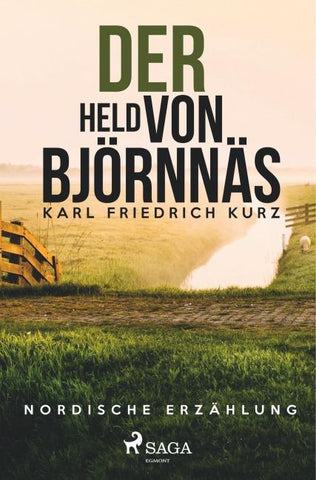 Der Held von Björnnäs. Nordische Erzählung