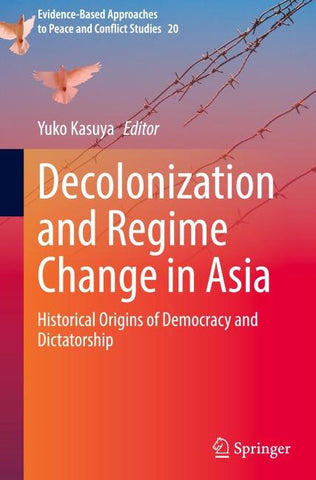 Decolonization and Regime Change in Asia