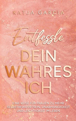 Entfessle dein wahres Ich
