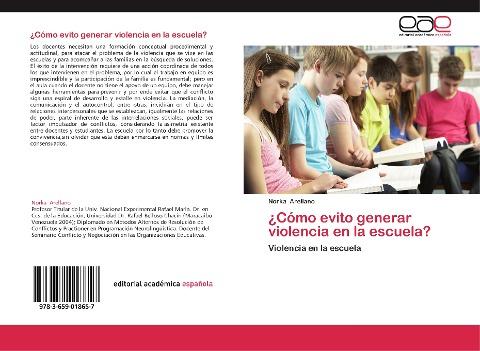 ¿Cómo evito generar violencia en la escuela?