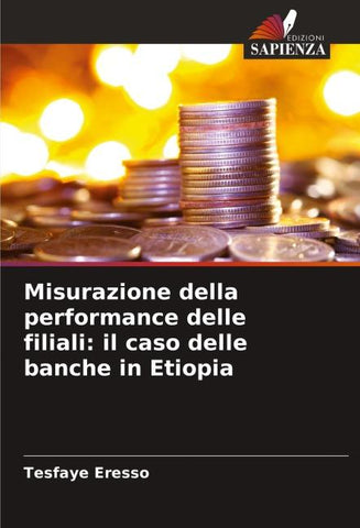 Misurazione della performance delle filiali: il caso delle banche in Etiopia
