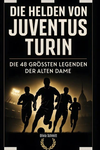 Die Helden von Juventus Turin