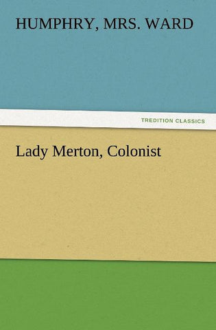 Lady Merton, Colonist