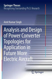 Analysis and Design of Power Converter Topologies for Application in Future More Electric Aircraft
