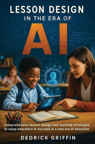Lesson Design in the Era of Artificial Intelligence
