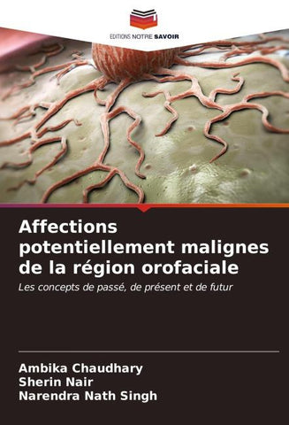 Affections potentiellement malignes de la région orofaciale