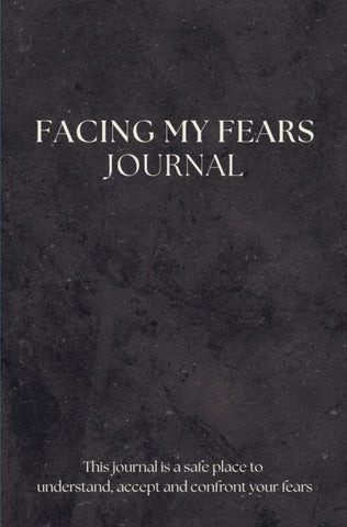 Facing My Fears Journal