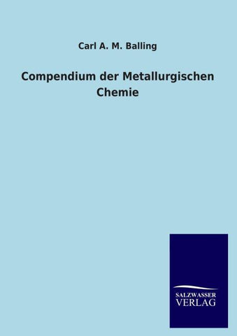 Compendium der Metallurgischen Chemie